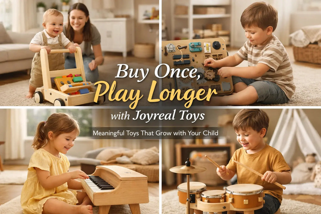 Buy Once, Play Longer with Joyreal Toys 